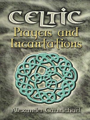 Celtic Prayers and Incantations - ebook